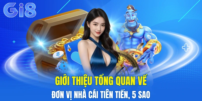 GI8 17 Những thông tin sơ lược về đế chế GI8